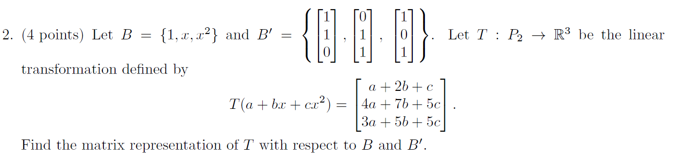 Solved 2. (4 Points) Let B {1,x,x²} And B' = {0.00} B} | Chegg.com