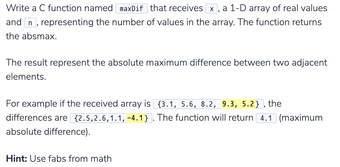 Solved Write a C function named maxDif that receives x, a | Chegg.com