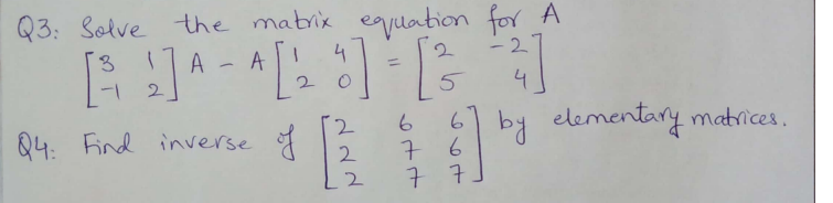 Solved Q3: Solve the matrix equation for A A 3 A [.] - A ^ | Chegg.com