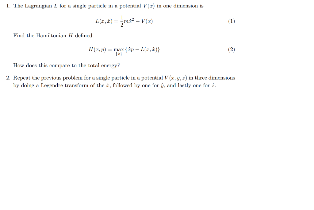 Solved 1. The Lagrangian L for a single particle in a | Chegg.com