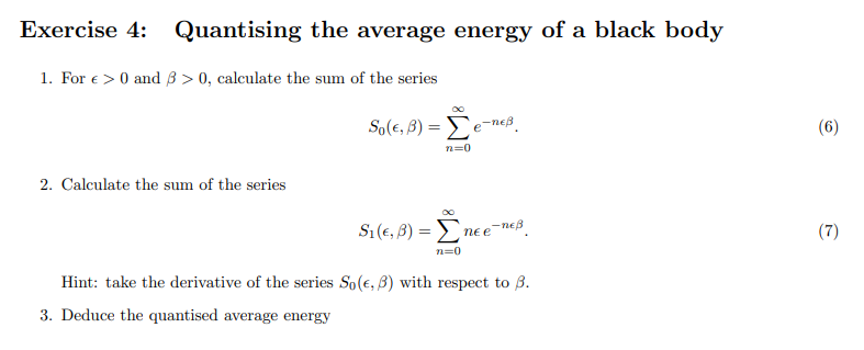 Solved Exercise 4: Quantising the average energy of a black | Chegg.com