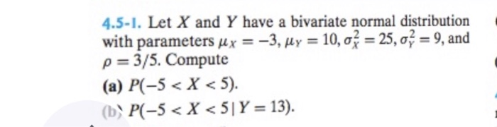 4-5-1-let-x-and-y-have-a-bivariate-normal-distributionwith-parameters-hlx-3-my-10-0-25