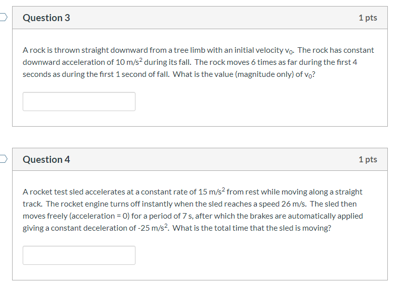 Solved Question 3 1 pts A rock is thrown straight downward | Chegg.com