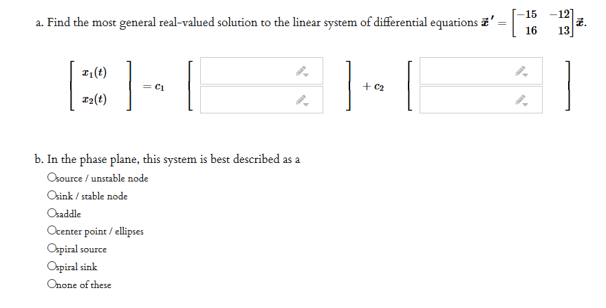 Solved A Find The Most General Real Valued Solution To T Chegg Com