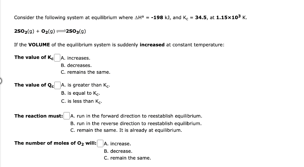 [Solved]: Consider the following system at equilibrium whe