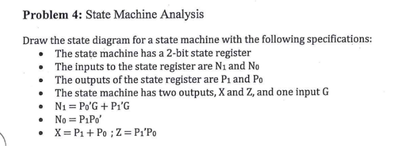 Solved Problem 4: State Machine Analysis Draw the state | Chegg.com