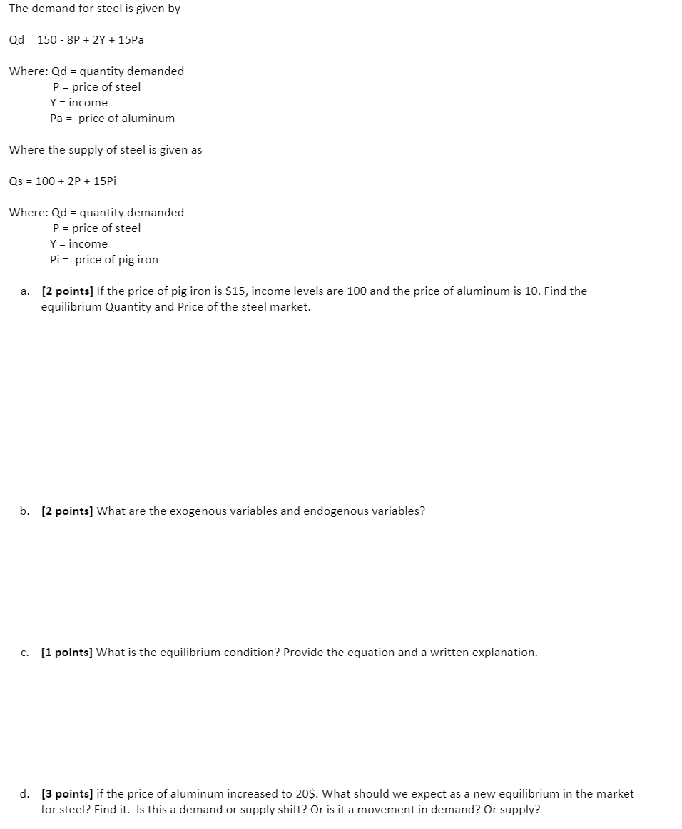 Solved The Demand For Steel Is Given By Qd 150 8p 2 Chegg Com