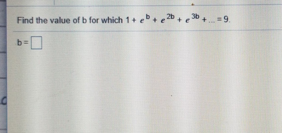 Solved Find The Value Of B For Which 1 + B + 2b + E 3b + = | Chegg.com