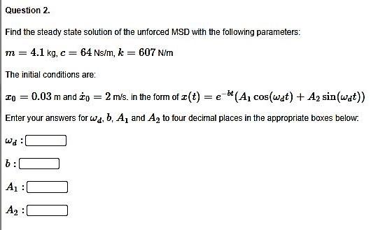 Solved Question 2. Find the steady state solution of the | Chegg.com