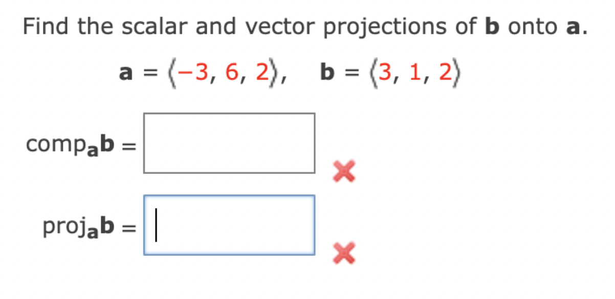 Solved Find The Scalar And Vector Projections Of B Onto A. | Chegg.com