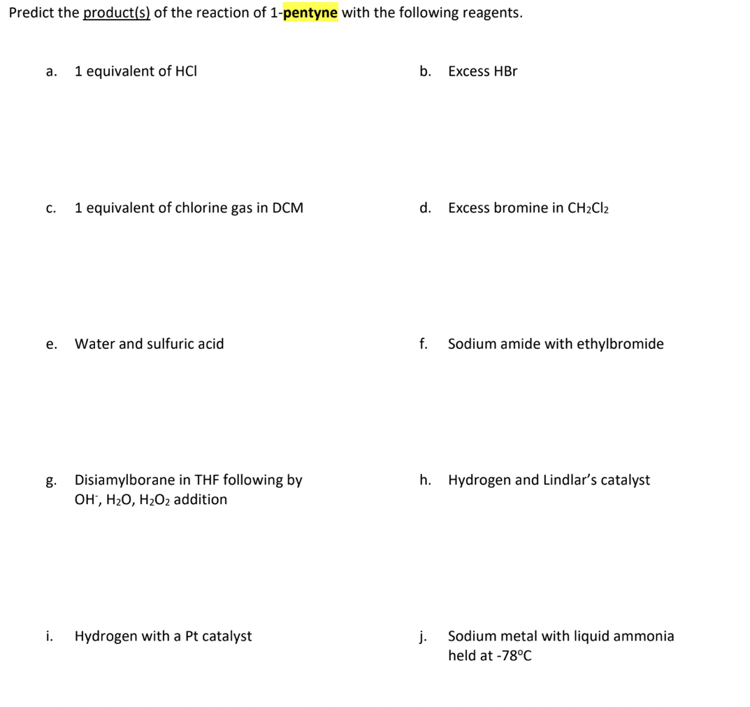 Predict the product(s) of the reaction of 1-pentyne | Chegg.com