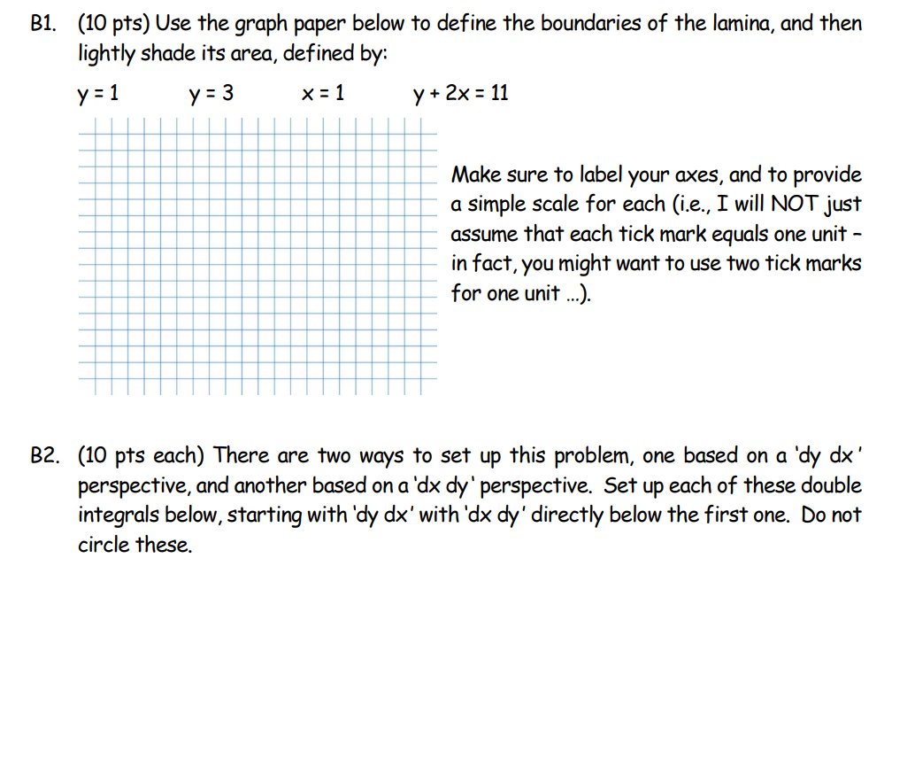 B1 10 Pts Use The Graph Paper Below To Define Th Chegg Com