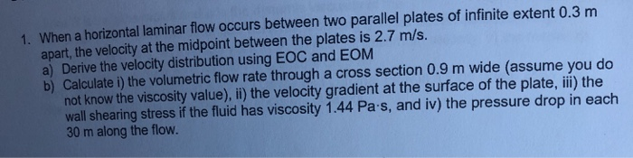 Solved 1. When a horizontal laminar flow occurs between two | Chegg.com