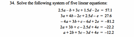 Solved 34. Solve The Following System Of Five Linear | Chegg.com