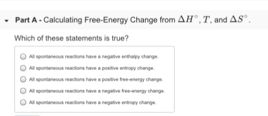 All sponta-neous reactions have discount a negative free-energy change