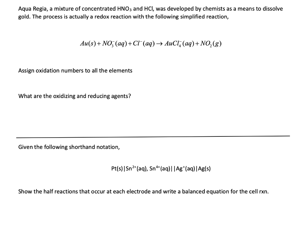 Solved Aqua Regia, a mixture of concentrated HNO3 and HCl,