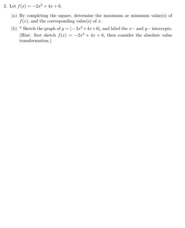 Solved 2 Let F X −2x2 4x 6 A By Completing The Square