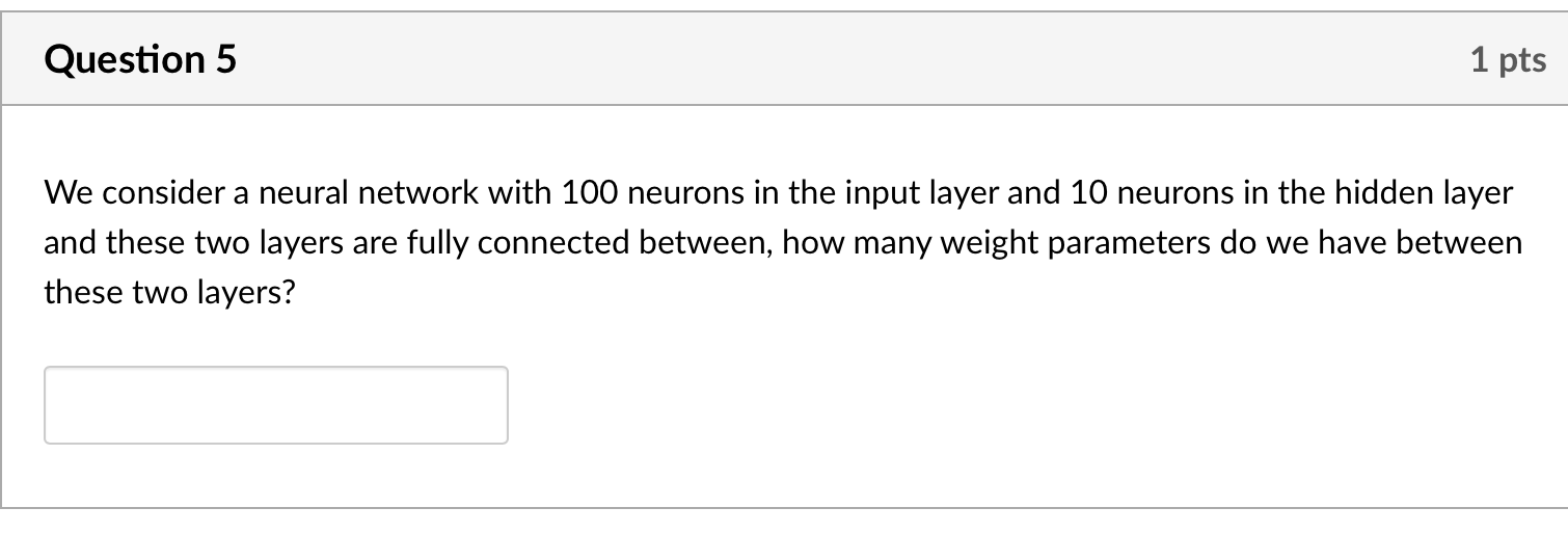 Solved Question 5 1 Pts We Consider A Neural Network With | Chegg.com