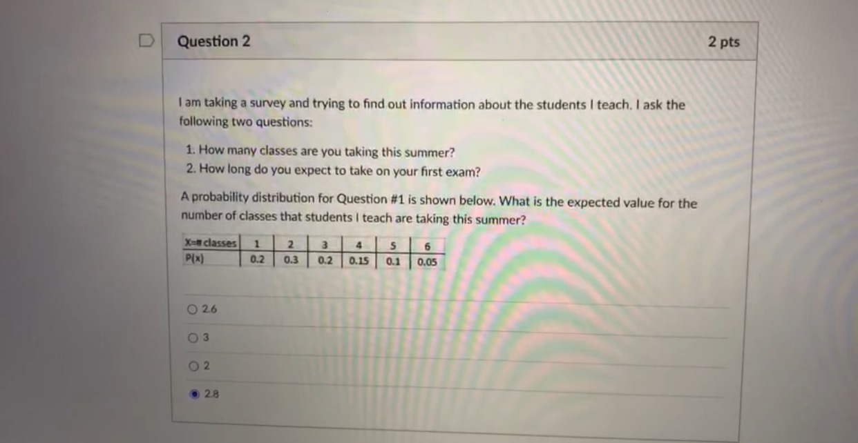 Solved Question 2 2 Pts I Am Taking A Survey And Trying To | Chegg.com