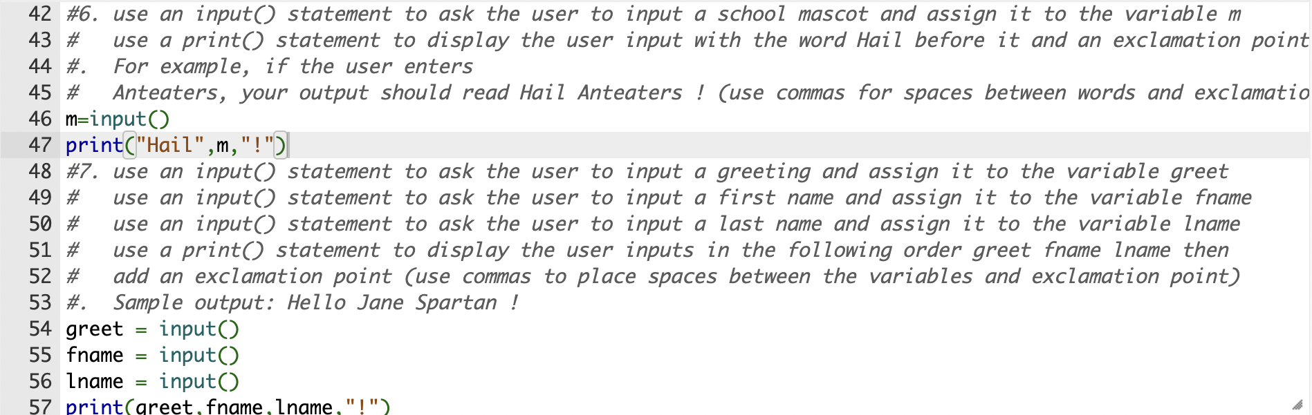 Solved 42 \#6. use an input() statement to ask the user to | Chegg.com