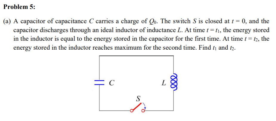 Solved Problem 5: (a) A capacitor of capacitance C carries a | Chegg.com