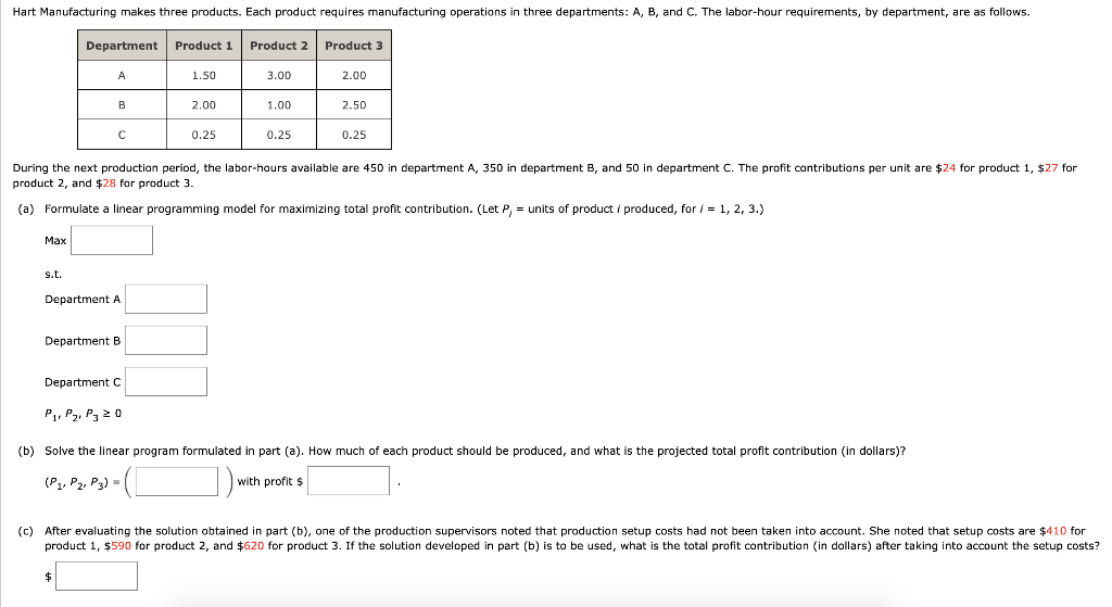 Solved Hart Manufacturing Makes Three Products. Each Product 