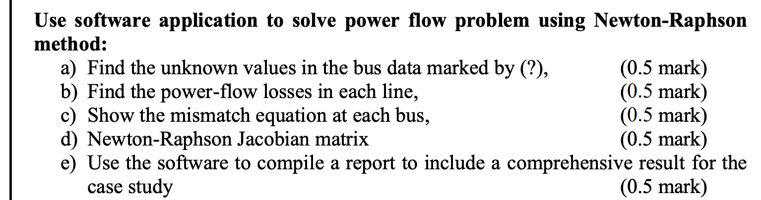 Solved Use software application to solve power flow problem | Chegg.com