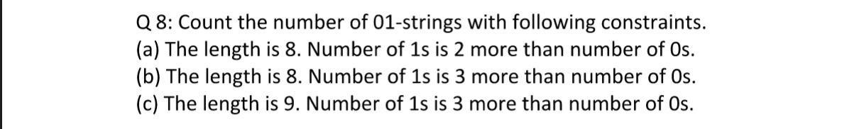 Solved Q8: Count the number of 01-strings with following | Chegg.com