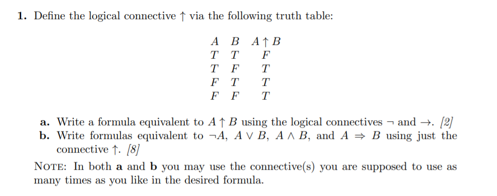 Solved 1. Define The Logical Connective | Via The Following | Chegg.com