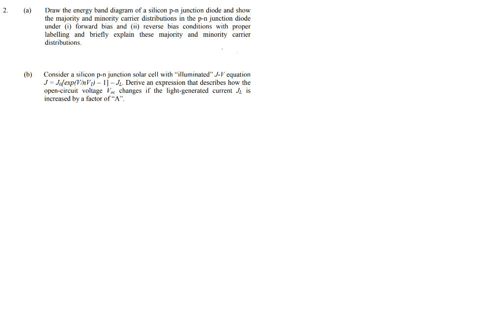 Solved 2. (a) Draw the energy band diagram of a silicon p-n | Chegg.com