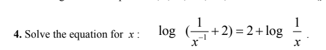 Solved 4. Solve the equation for x: log +2) = 2 + log X | Chegg.com