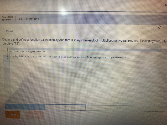 Solved CHALLENGE 4.1.1: Functions Reset Declare and define a | Chegg.com