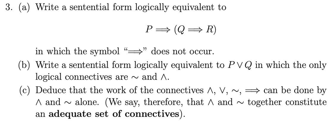 Solved 3. (a) Write a sentential form logically equivalent | Chegg.com