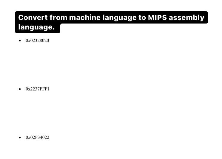 Solved Convert from MIPS assembly code to machine language.