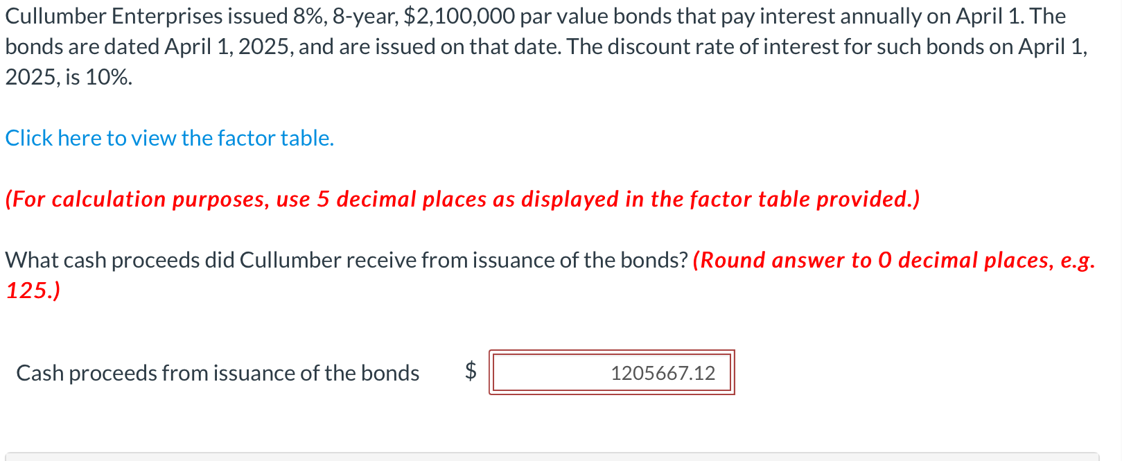 Solved Cullumber Enterprises issued 8\, 8year, 2,100,000