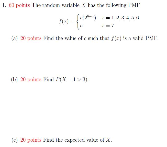 Solved 1. 60 points The random variable X has the following | Chegg.com