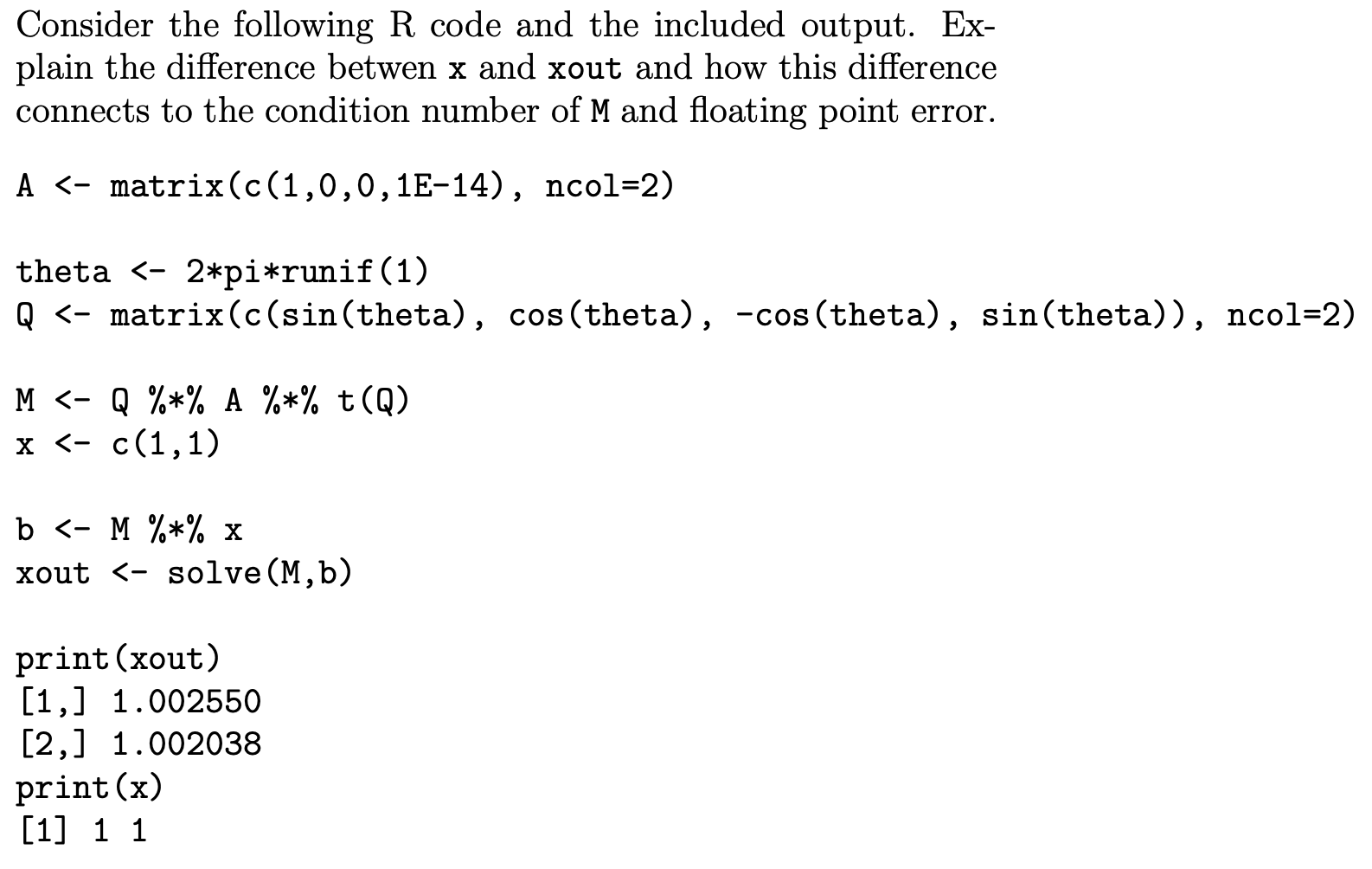 Solved Consider the following R code and the included | Chegg.com