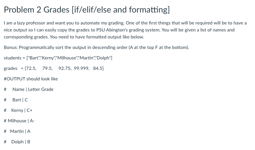 Solved Problem 2 Grades (if/elif/else and formatting] I am a | Chegg.com