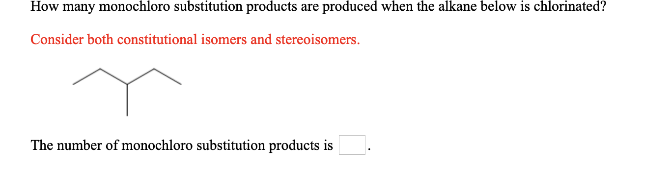 Solved: How Many Monochloro Substitution Products Are Prod... | Chegg.com
