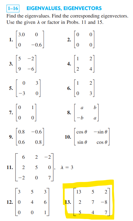 Solved 1-16 EIGENVALUES, EIGENVECTORS Find the eigenvalues. | Chegg.com