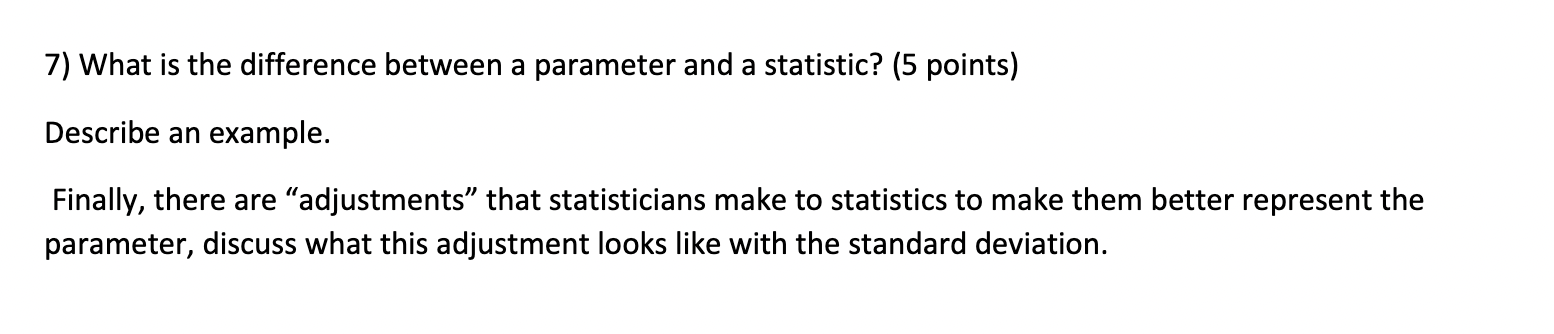 Solved 7) What is the difference between a parameter and a | Chegg.com