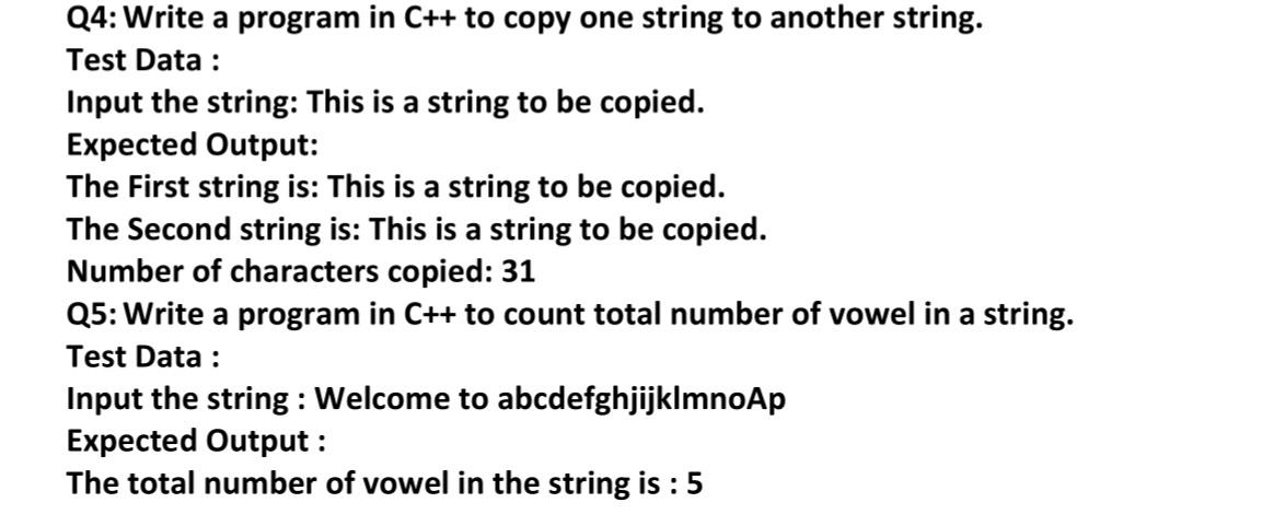 Solved Q4: Write a program in C++ to copy one string to | Chegg.com