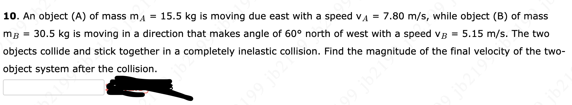 Solved 10. An object (A) of mass mA=15.5 kg is moving due | Chegg.com