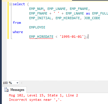 Solved select EMP_NUM, EMP_LNAME, EMP_FNAME, EMP_FNAME + ' ' | Chegg.com