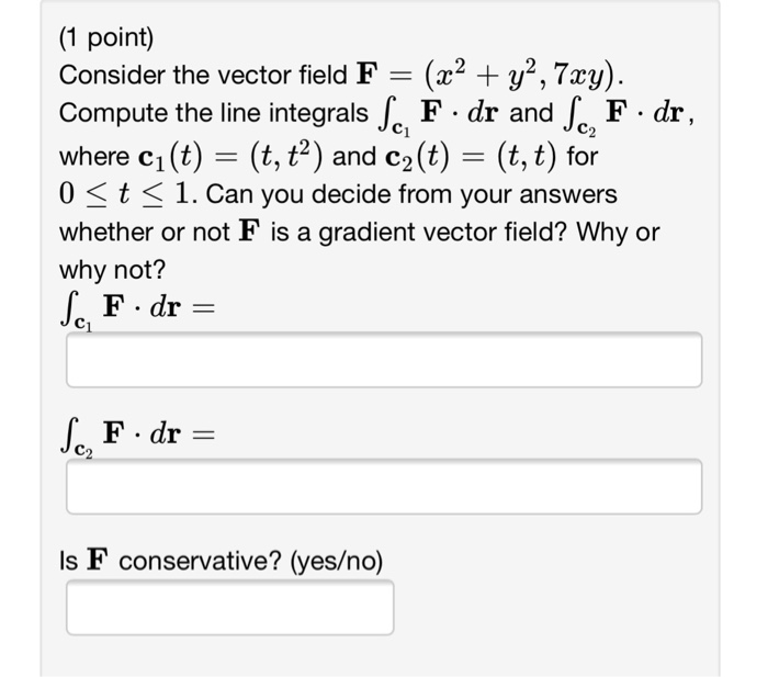 Solved Consider The Vector Field F X2 Y2 7xy 1698