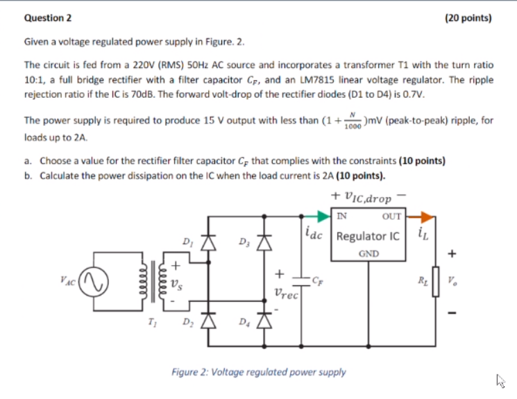 Solved Question 2 (20 points) Given a voltage regulated | Chegg.com