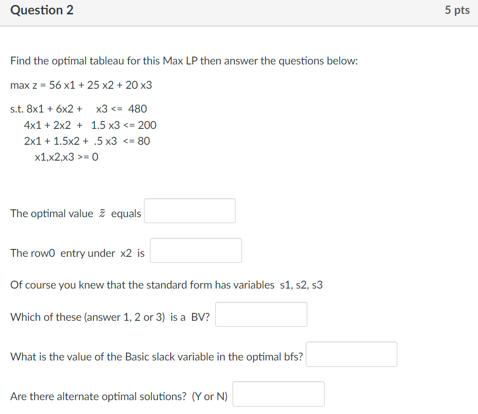 Solved Find The Optimal Tableau For This Max LP Then Answer | Chegg.com