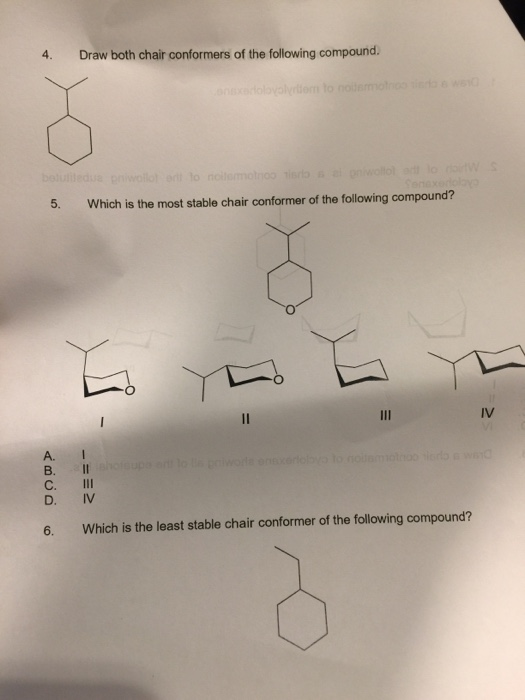 Solved 4. Draw both chair conformers of the following