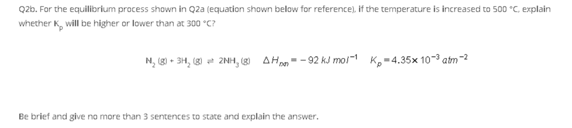 Solved Q2a. The industrial production of ammonia is achieved | Chegg.com
