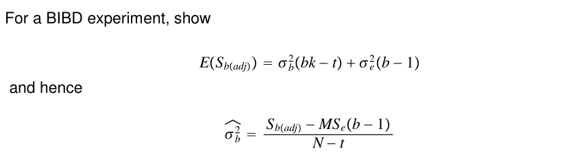 Solved For a BIBD experiment, show E(Sbladi)) = of(bk – t) + | Chegg.com